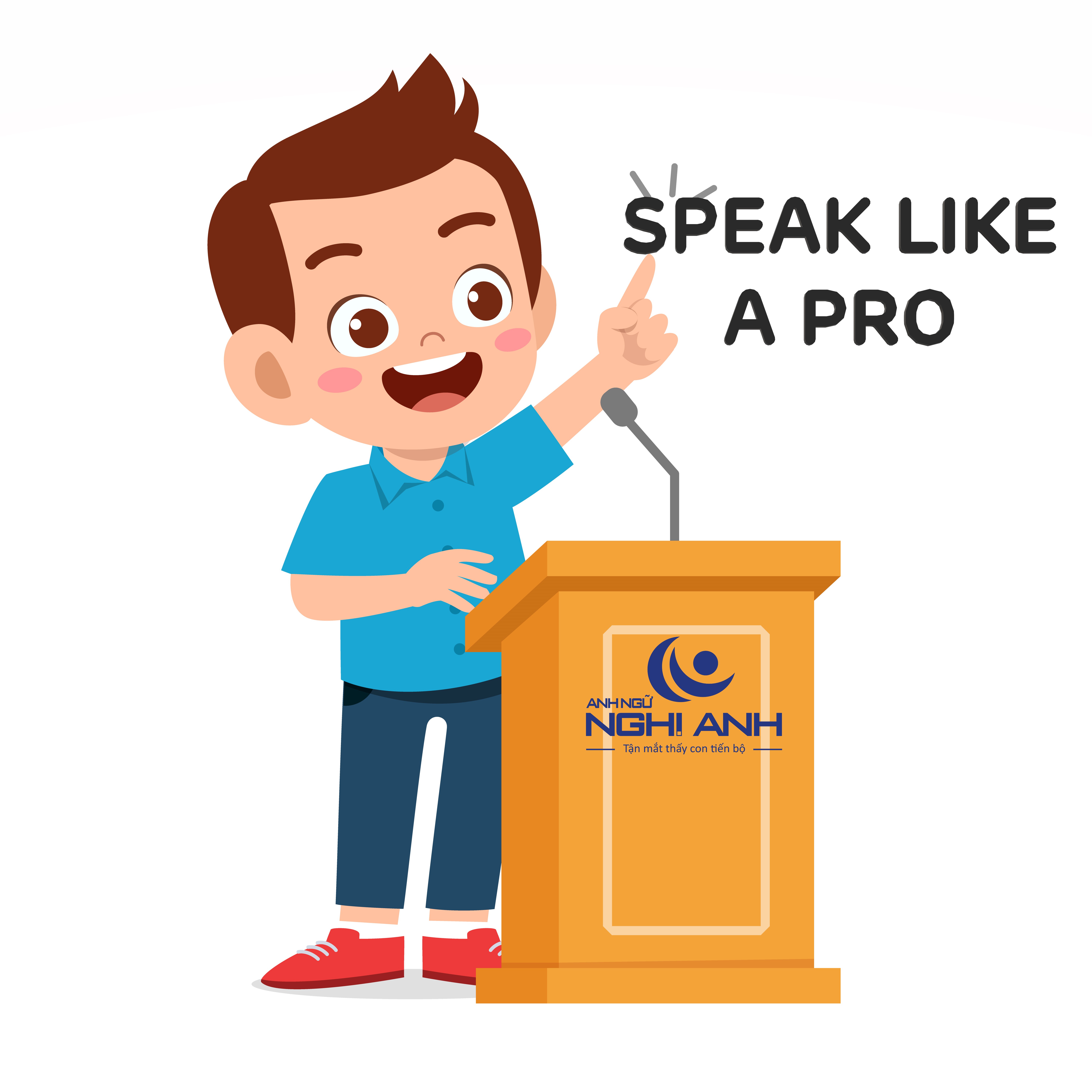 HỘI THI NÓI TIẾNG ANH "SPEAK LIKE A PRO"